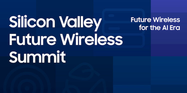 Ολοκληρώθηκε το Silicon Valley Future Wireless Summit της Samsung Electronics